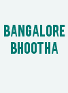 Bangalore Bhootha