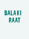 Bala Ki Raat