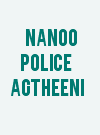 Nanoo Police Agtheeni