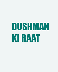 Dushman Ki Raat
