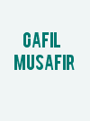 Gafil Musafir