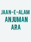 Jaan-e-alam Anjuman Ara