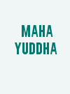 Maha Yuddha