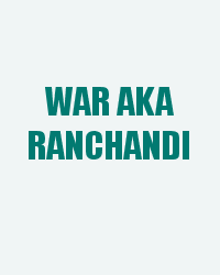 War aka Ranchandi