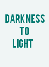 Darkness To Light