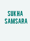 Sukha Samsara