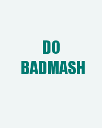 Do Badmash
