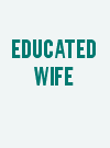 Educated Wife