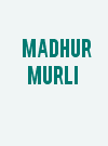 Madhur Murli