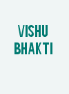 Vishu Bhakti