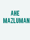 Ahe Mazluman